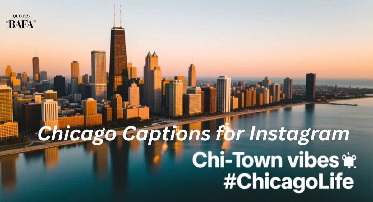Chicago Captions for Instagram