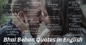 Bhai Behan Quotes in English