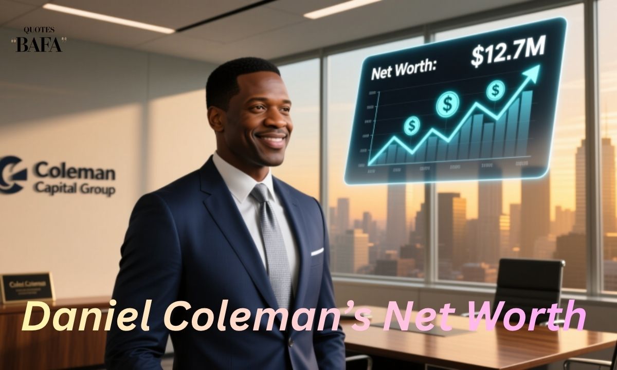 Daniel Coleman’s Net Worth