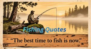 Fishing Quotes