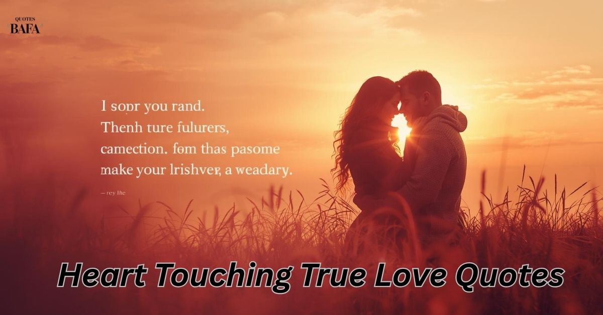 Heart Touching True Love Quotes
