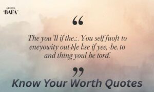 Know Your Worth Quotes