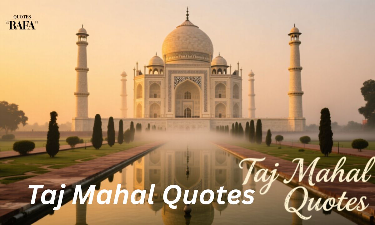 Taj Mahal Quotes