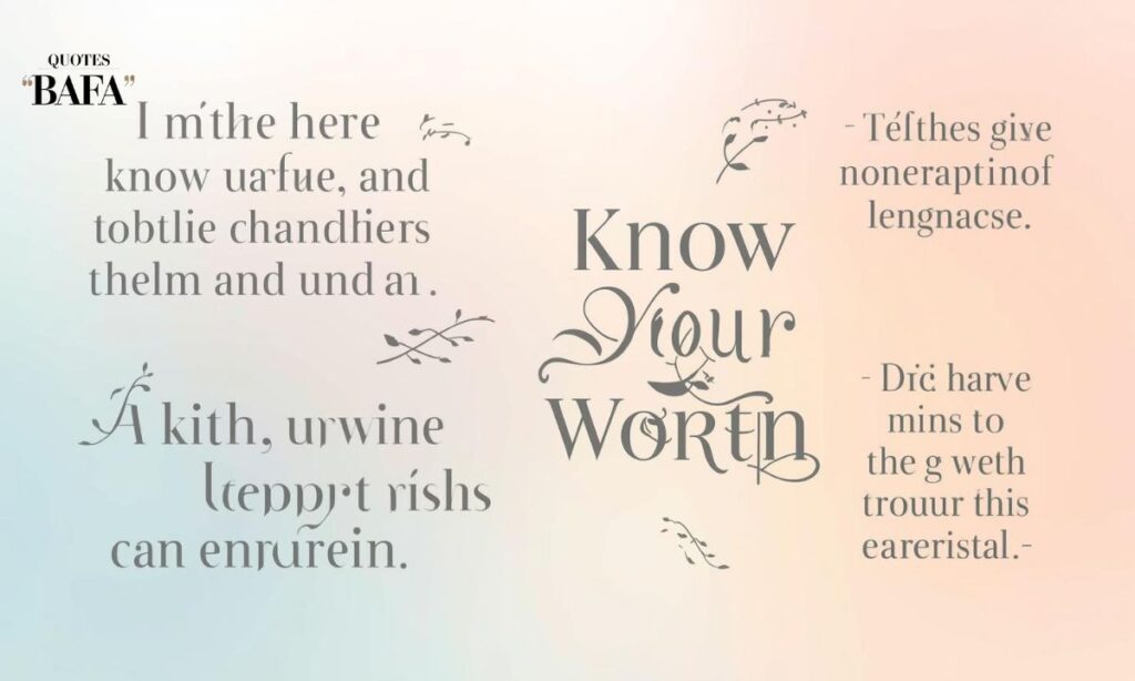 When You Know Your Worth Quotes